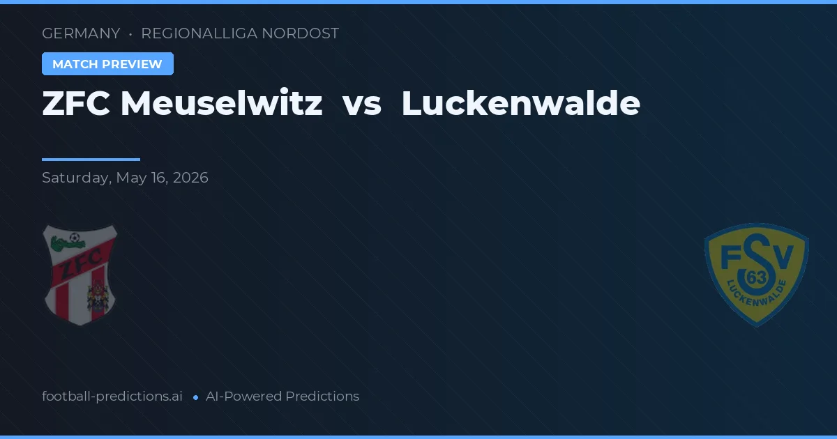 ZFC Meuselwitz vs Luckenwalde — pronóstico y previa del partido