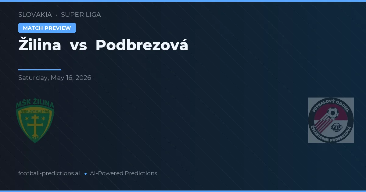 Žilina vs Podbrezová — pronóstico y previa del partido