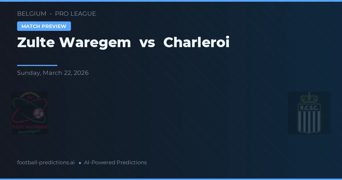 Zulte Waregem vs Charleroi — pronóstico y previa del partido