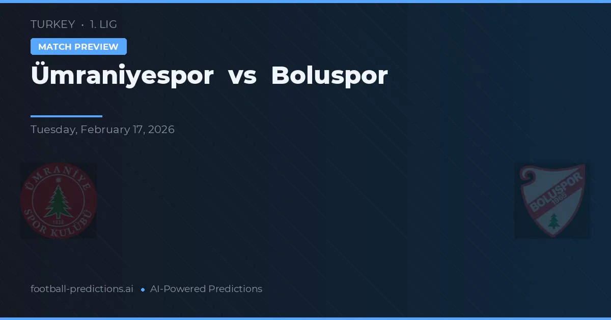 Ümraniyespor vs Boluspor — pronóstico y previa del partido