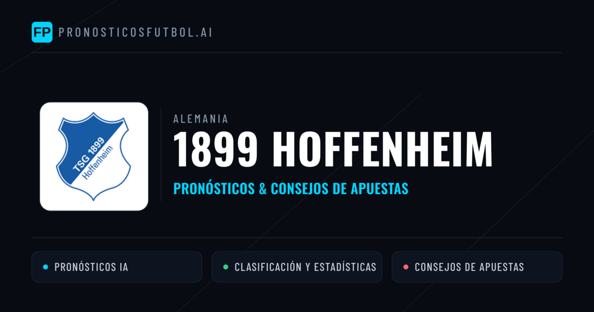 1899 Hoffenheim Pronósticos y estadísticas