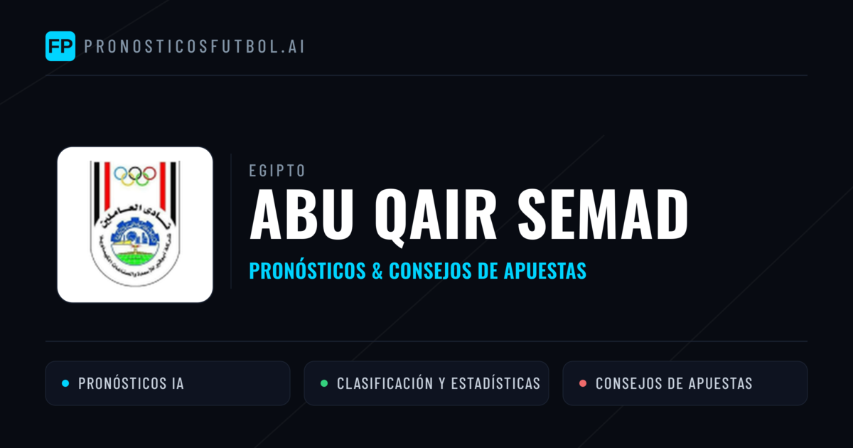 Abu Qair Semad Pronósticos y estadísticas