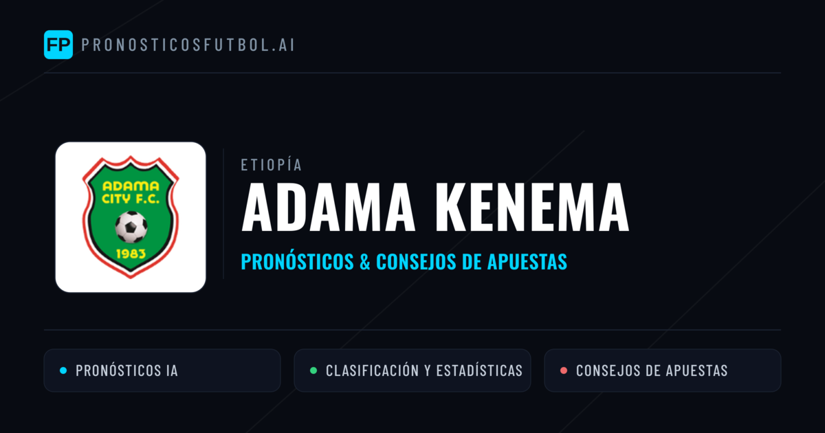 Adama Kenema Pronósticos y estadísticas