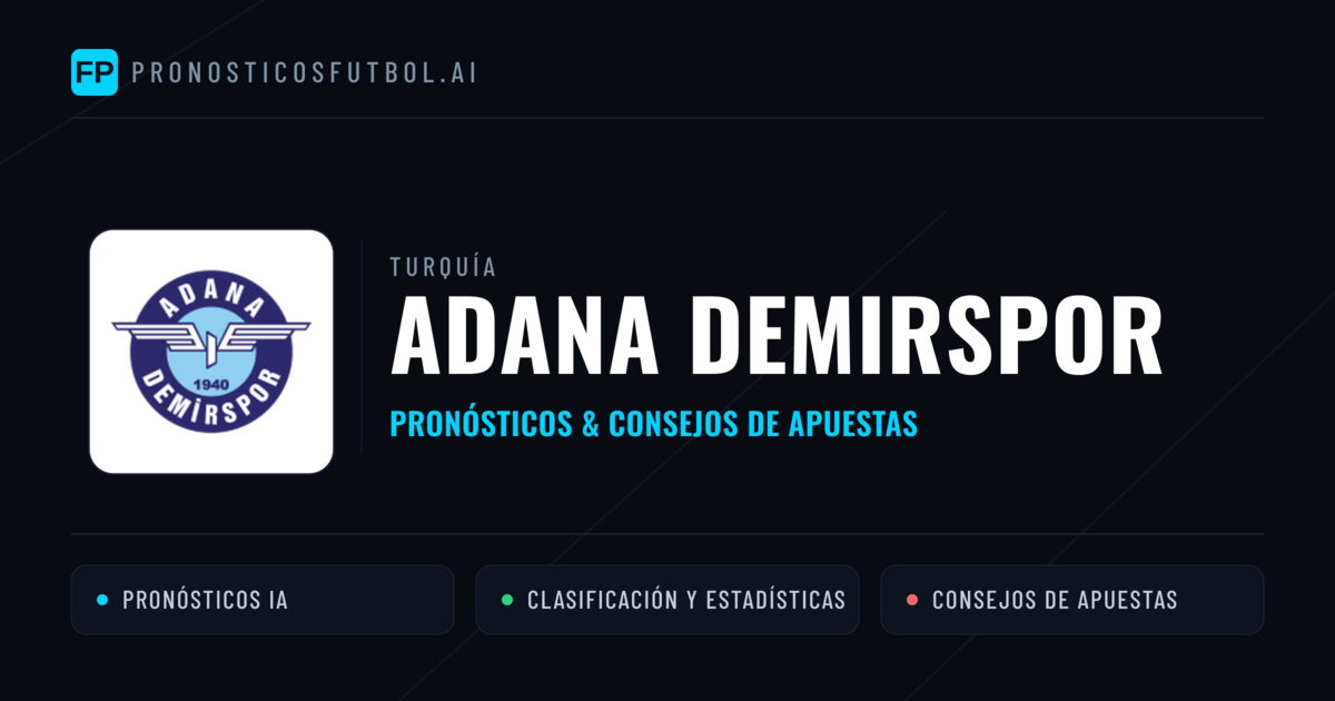 Adana Demirspor Pronósticos y estadísticas