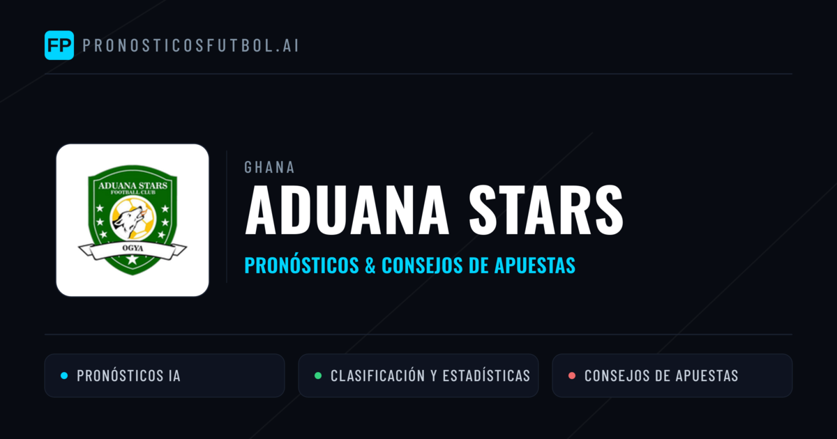 Aduana Stars Pronósticos y estadísticas