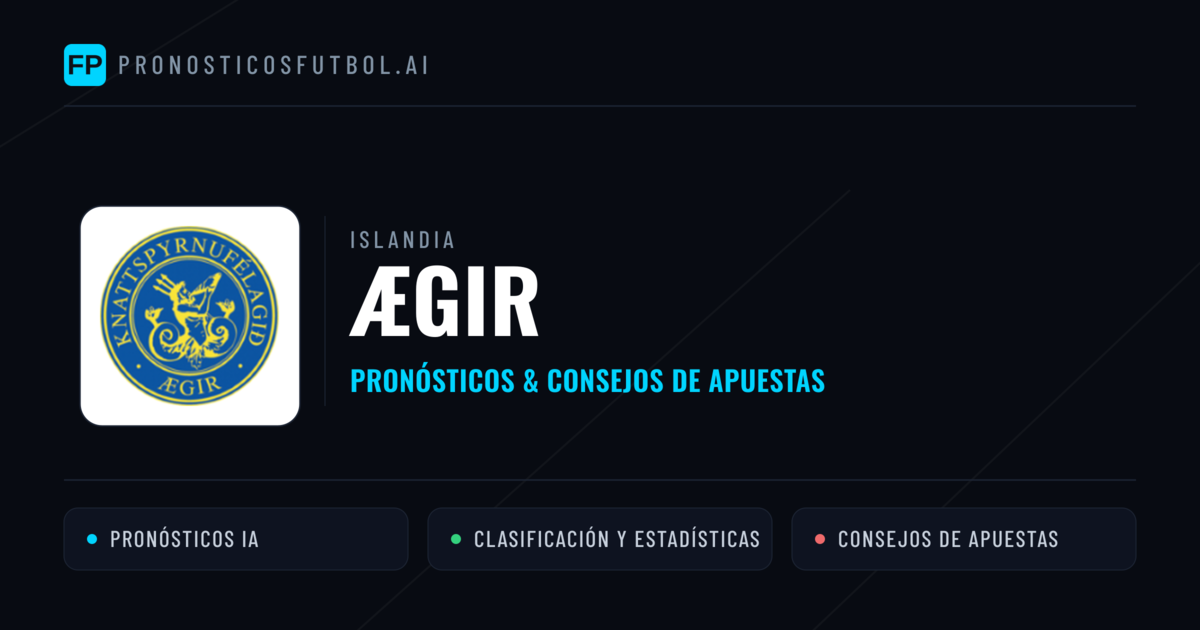 Ægir Pronósticos y estadísticas