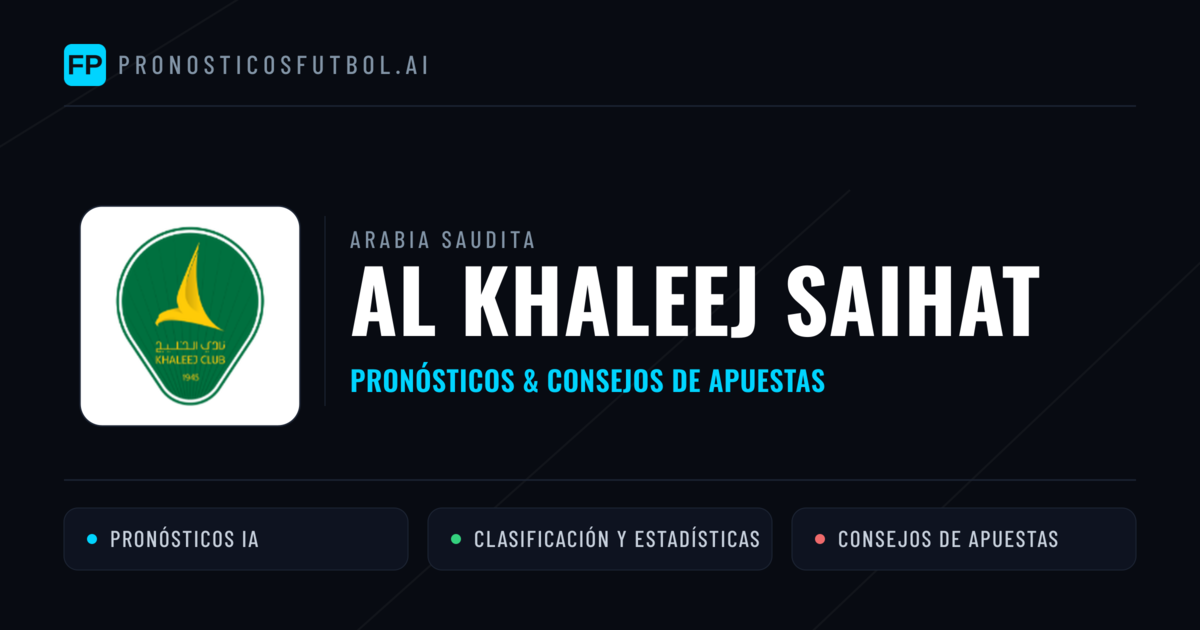 Al Khaleej Saihat Pronósticos y estadísticas
