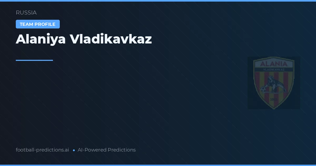 Alaniya Vladikavkaz Pronósticos y estadísticas