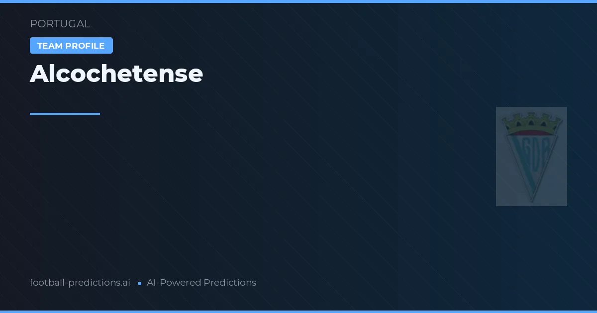 Alcochetense Pronósticos y estadísticas