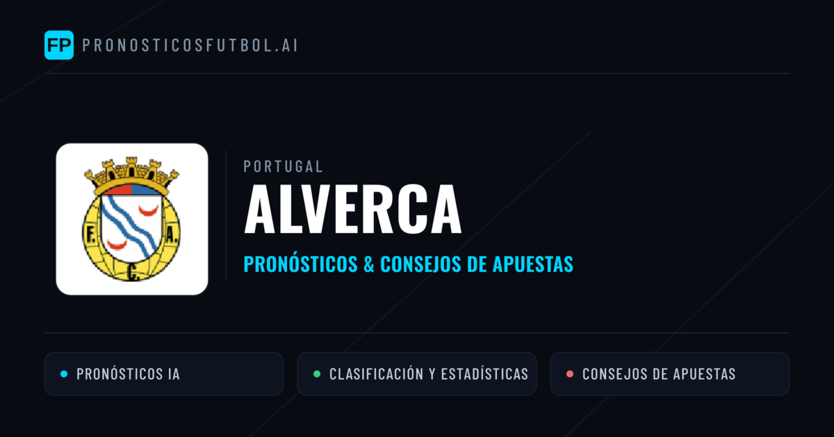 Alverca Pronósticos y estadísticas