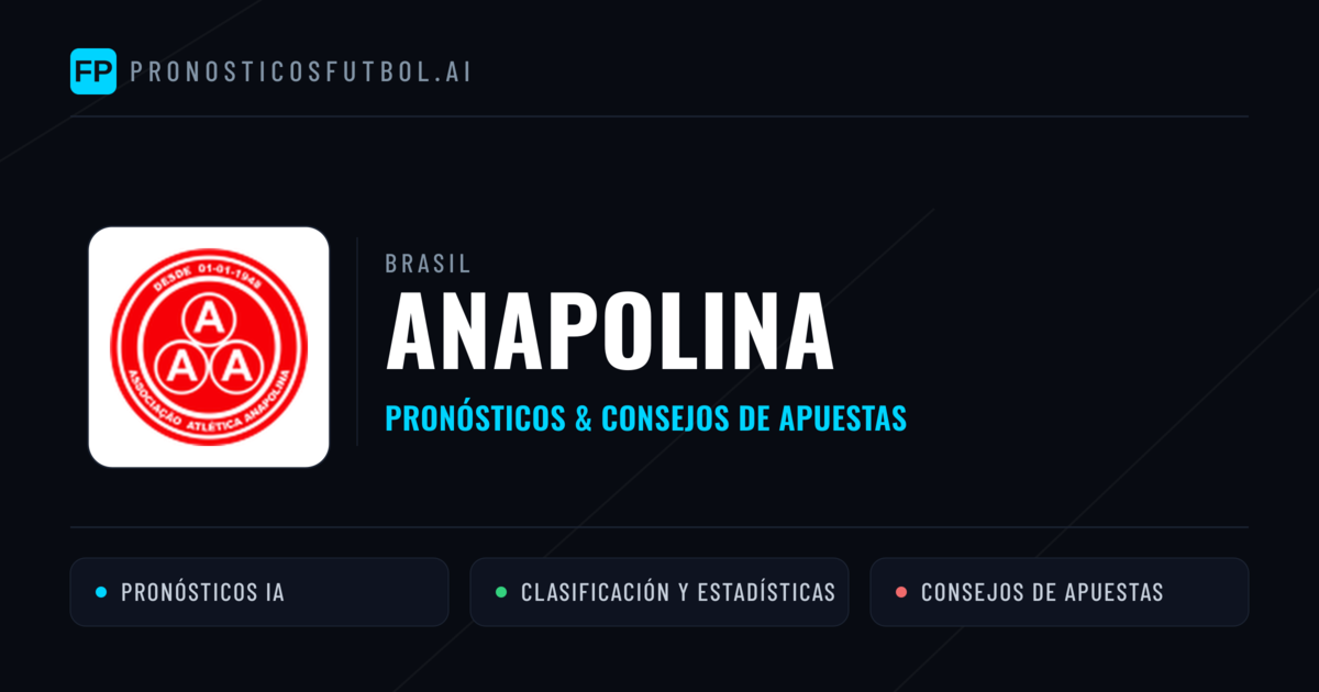 Anapolina Pronósticos y estadísticas