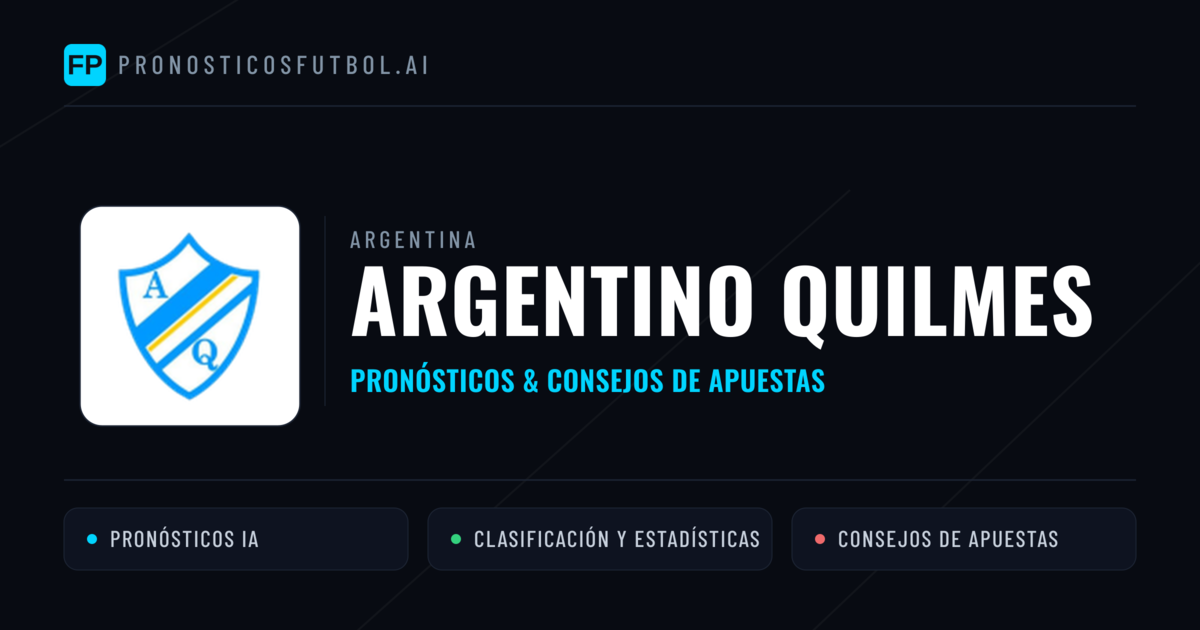 Argentino Quilmes Pronósticos y estadísticas