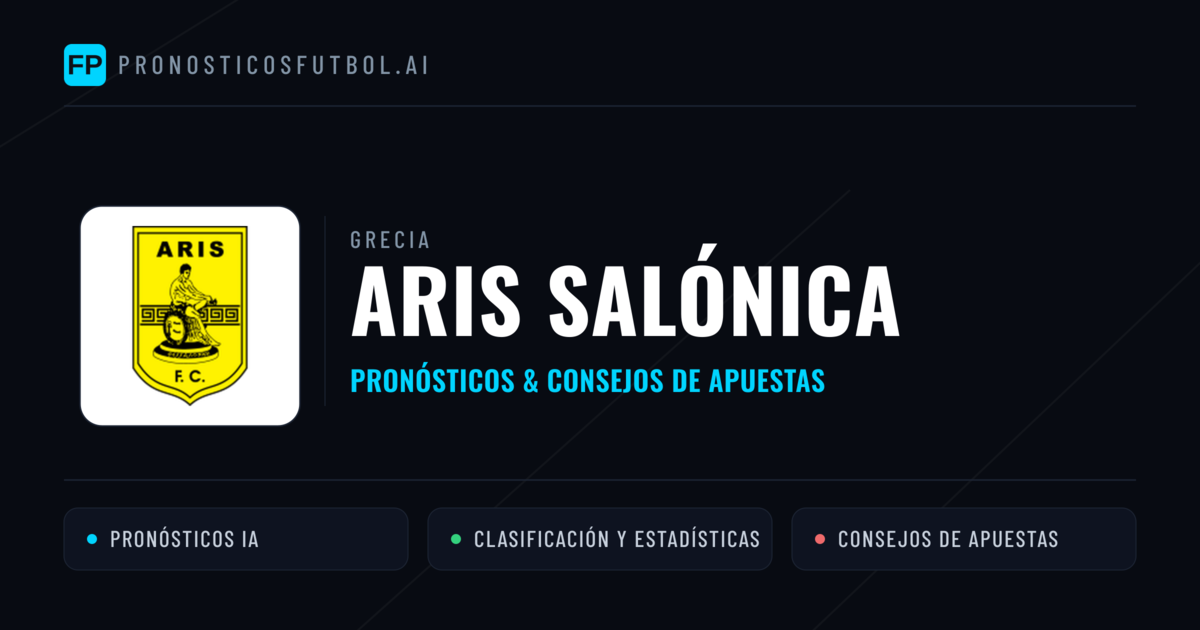 Aris Salónica Pronósticos y estadísticas