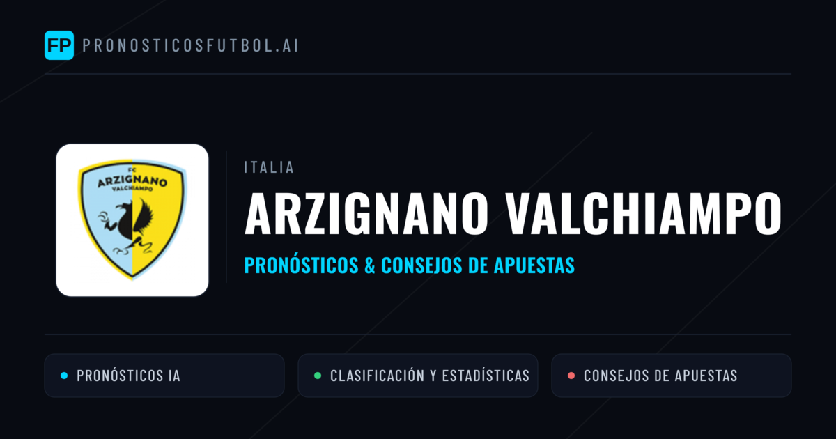 Arzignano Valchiampo Pronósticos y estadísticas