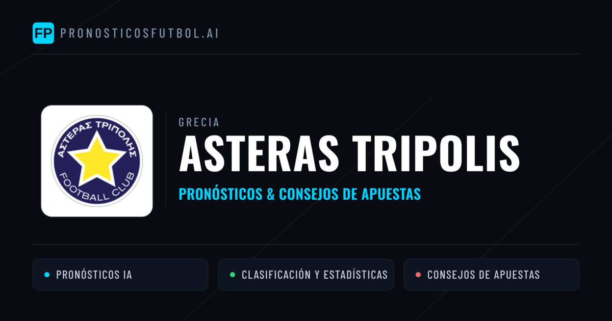 Asteras Tripolis Pronósticos y estadísticas
