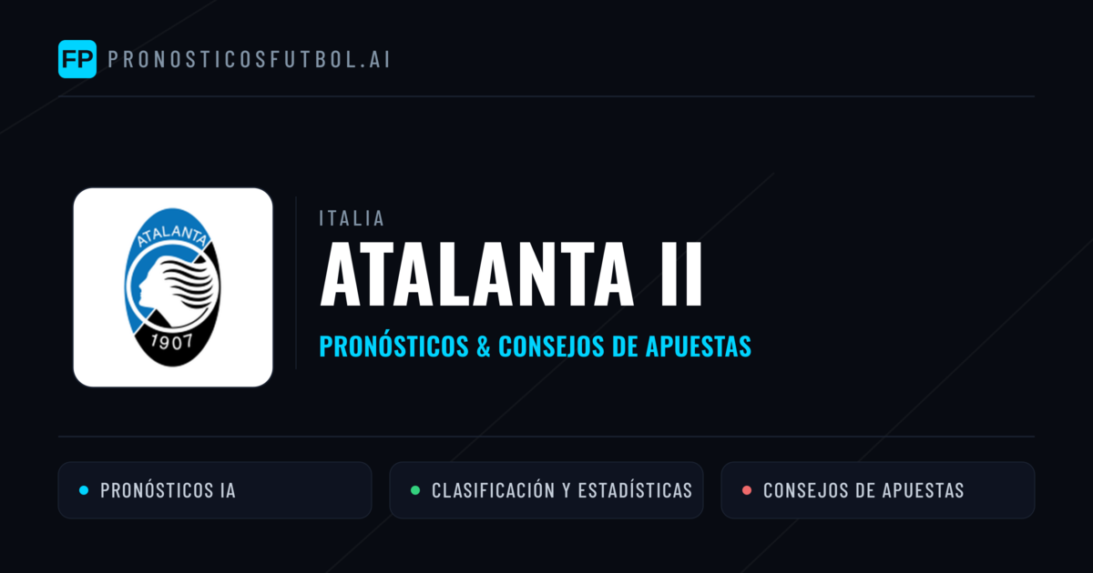 Atalanta II Pronósticos y estadísticas