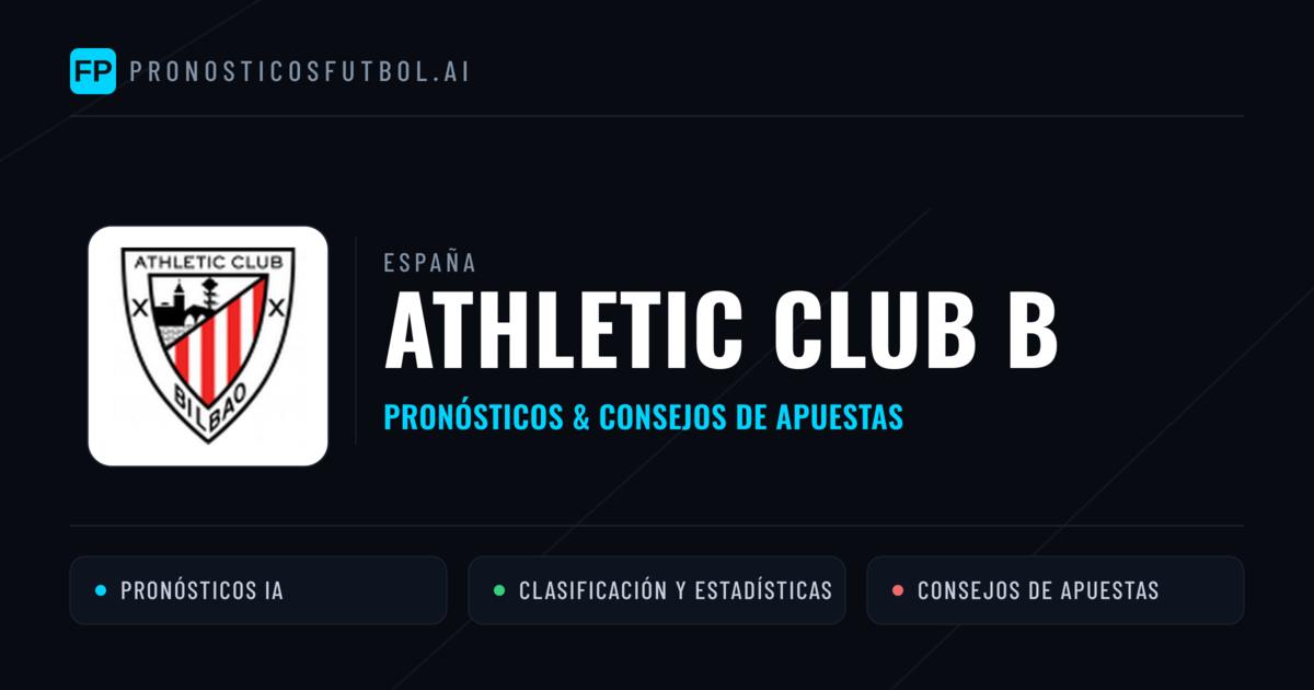 Athletic Club B Pronósticos y estadísticas