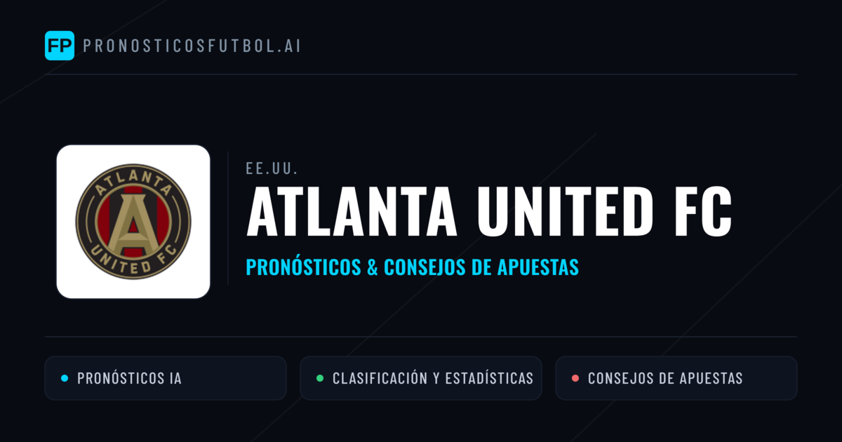 Atlanta United FC Pronósticos y estadísticas