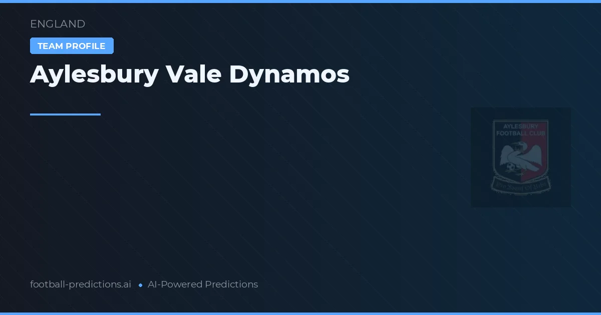 Aylesbury Vale Dynamos Pronósticos y estadísticas