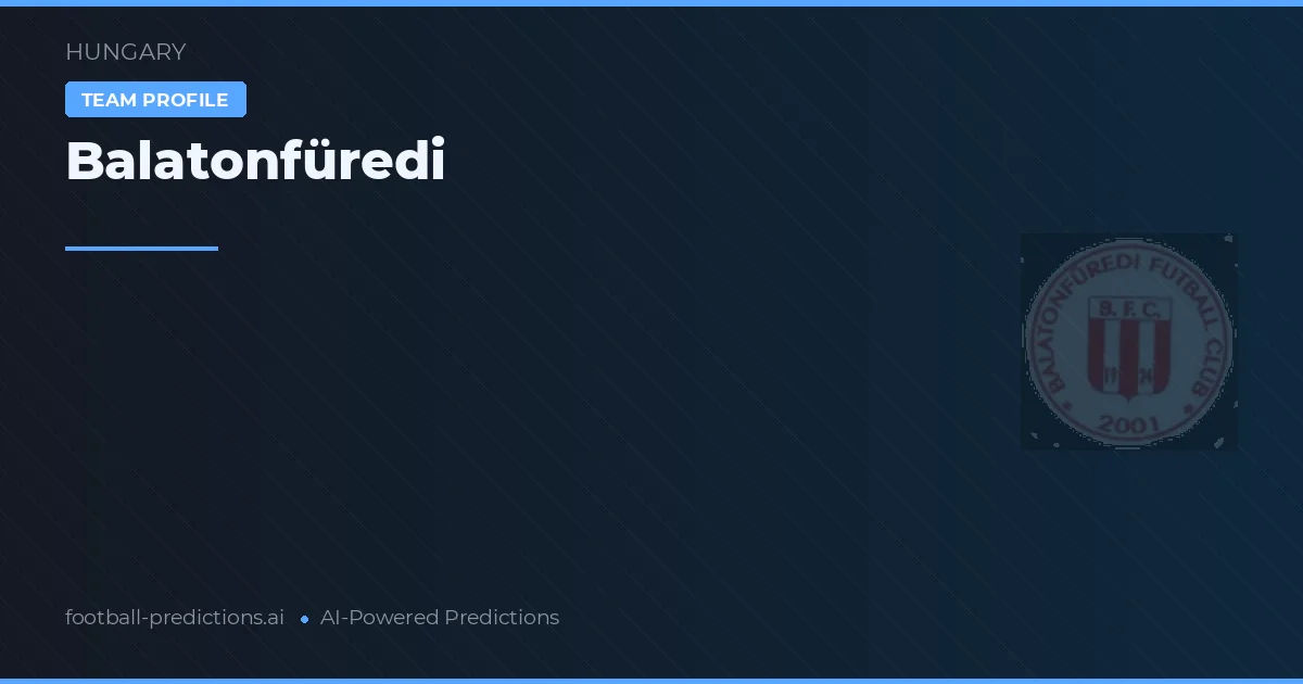 Balatonfüredi Pronósticos y estadísticas
