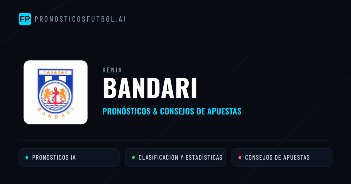 Bandari Pronósticos y estadísticas