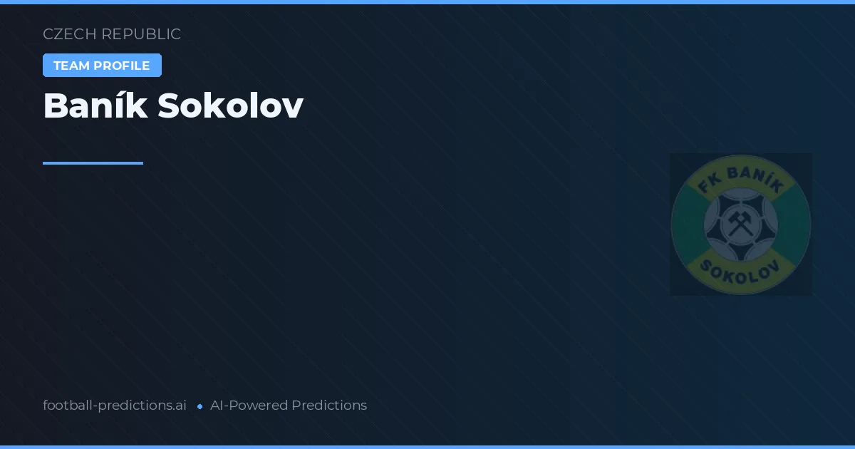 Baník Sokolov Pronósticos y estadísticas