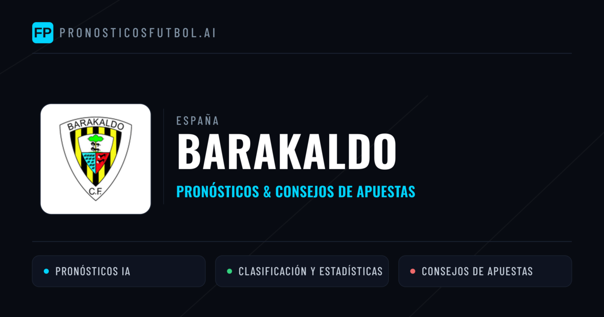 Barakaldo Pronósticos y estadísticas