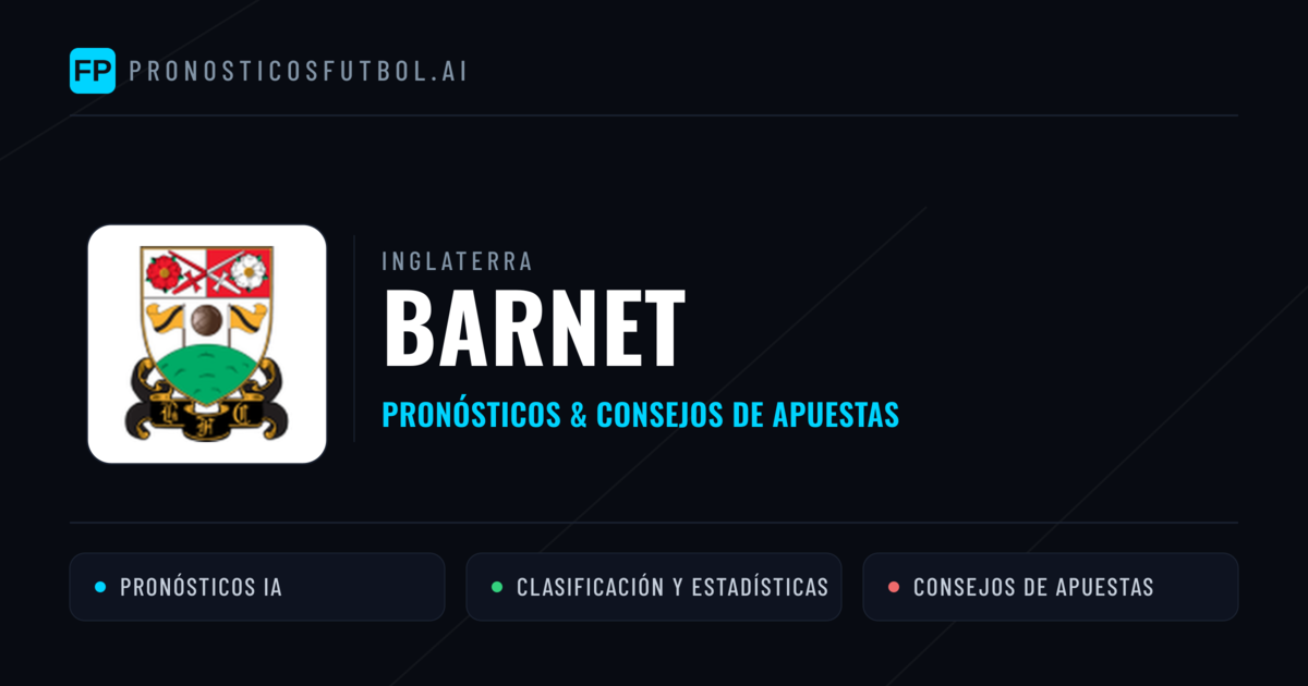 Barnet Pronósticos y estadísticas