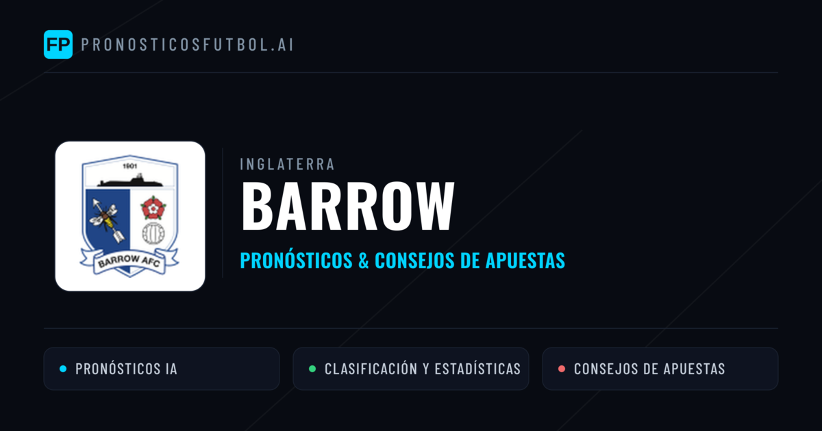Barrow Pronósticos y estadísticas