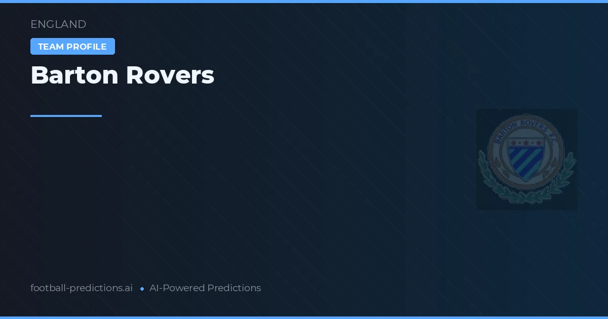 Barton Rovers Pronósticos y estadísticas