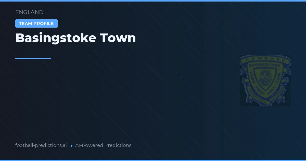 Basingstoke Town Pronósticos y estadísticas