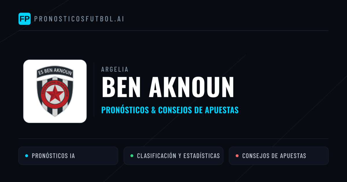 Ben Aknoun Pronósticos y estadísticas