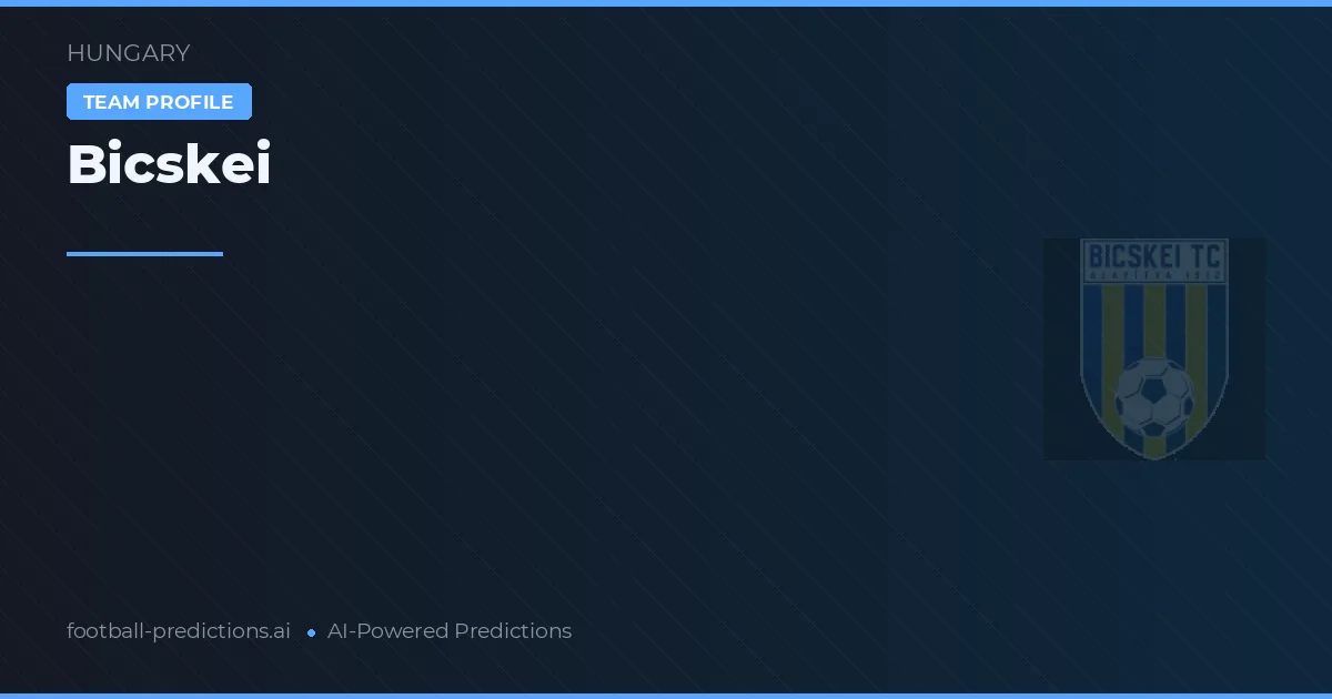 Bicskei Pronósticos y estadísticas