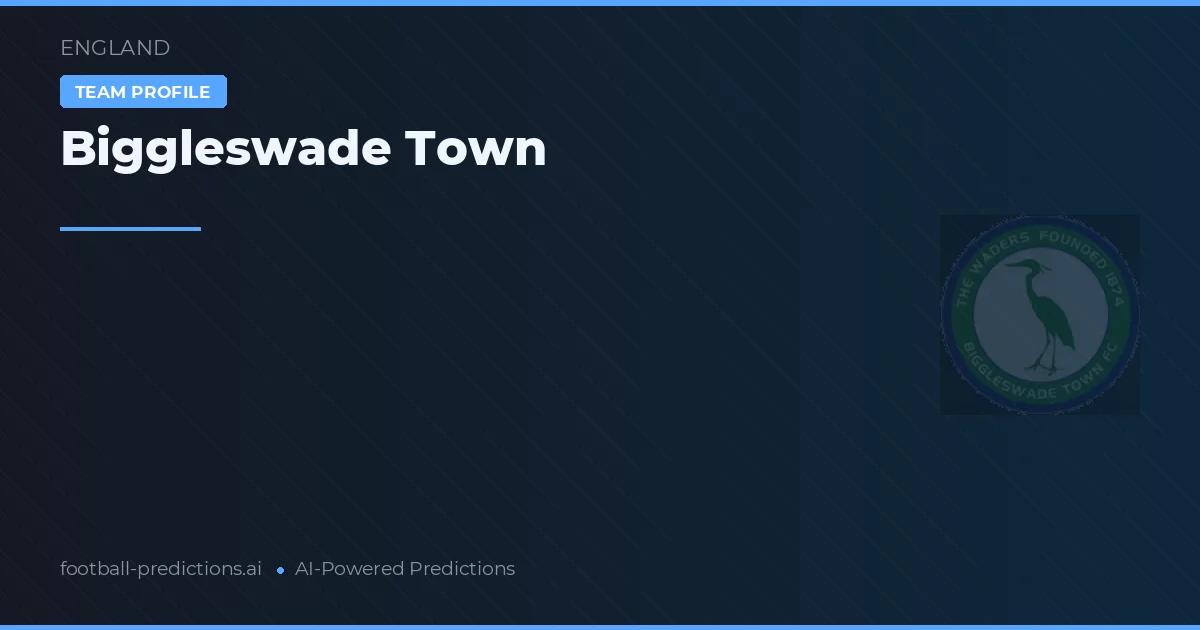 Biggleswade Town Pronósticos y estadísticas
