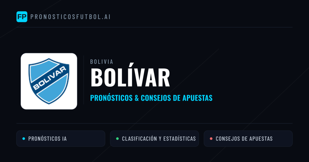 Bolívar Pronósticos y estadísticas