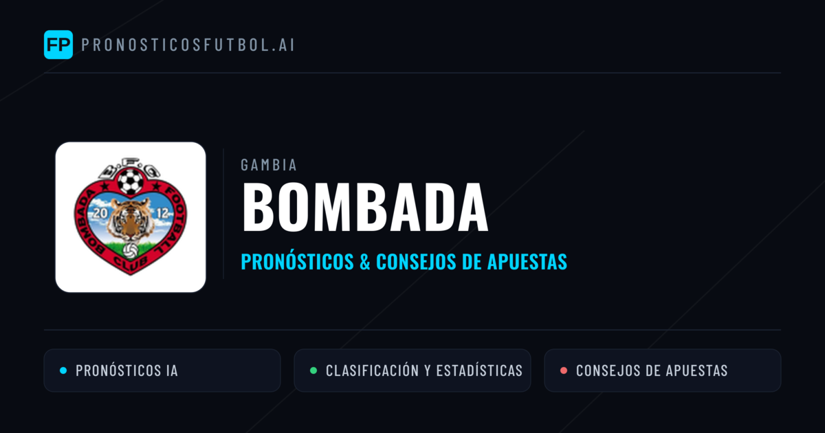 Bombada Pronósticos y estadísticas