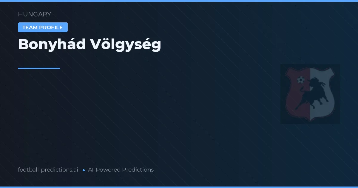 Bonyhád Völgység Pronósticos y estadísticas