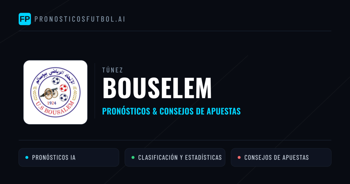 Bouselem Pronósticos y estadísticas