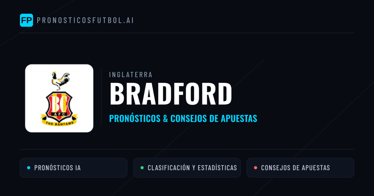 Bradford Pronósticos y estadísticas