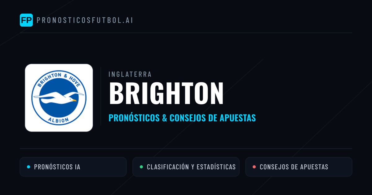 Brighton Pronósticos y estadísticas