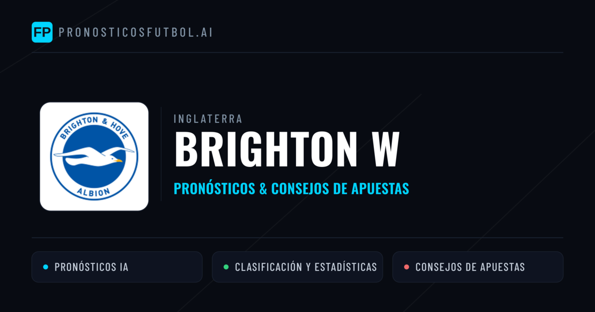 Brighton W Pronósticos y estadísticas