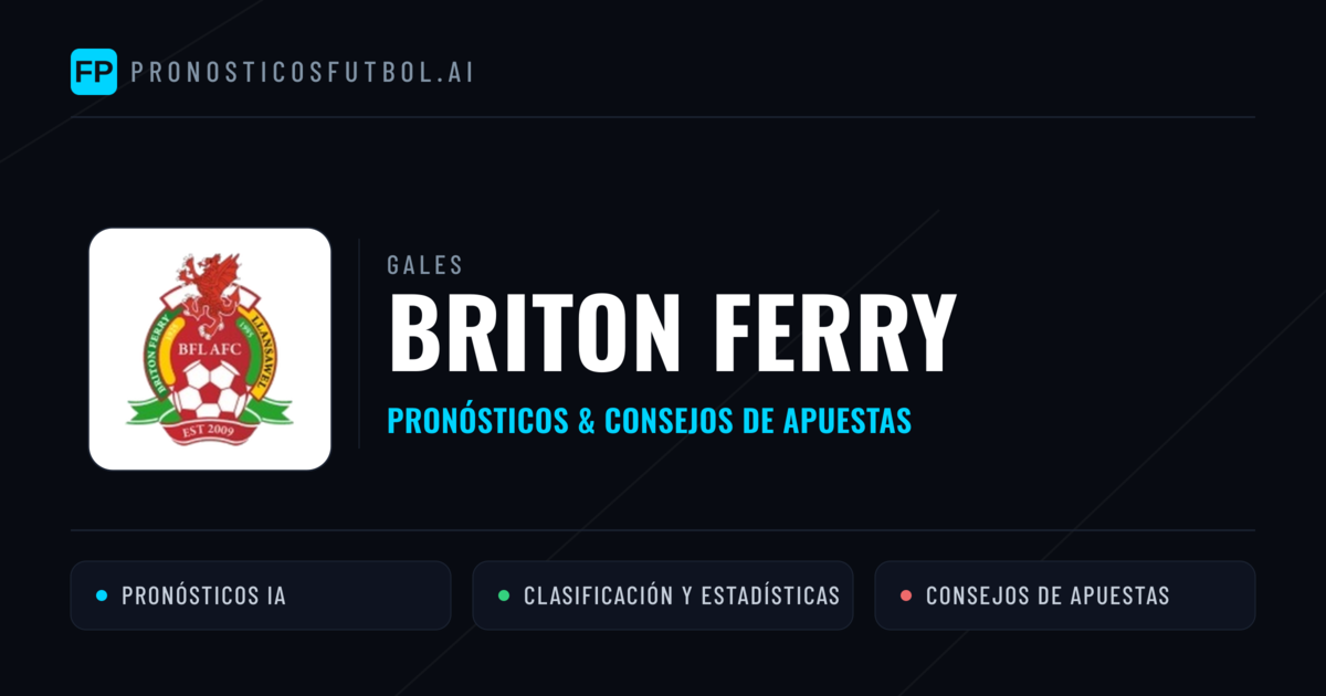 Briton Ferry Pronósticos y estadísticas