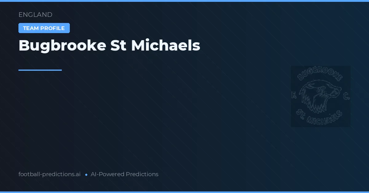 Bugbrooke St Michaels Pronósticos y estadísticas