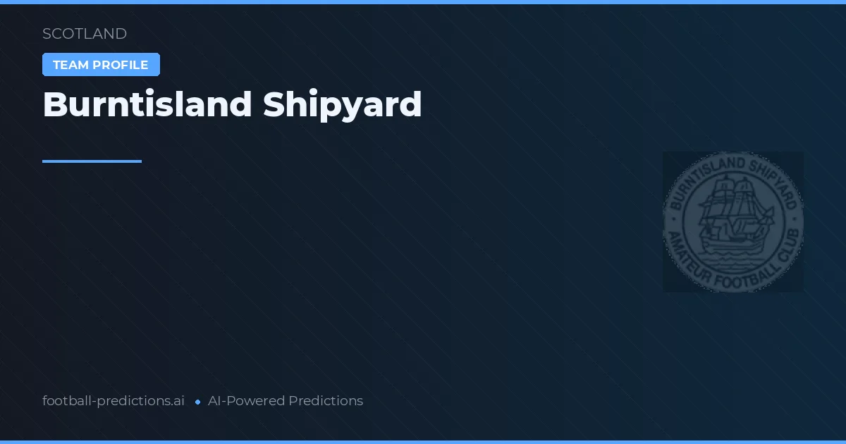 Burntisland Shipyard Pronósticos y estadísticas