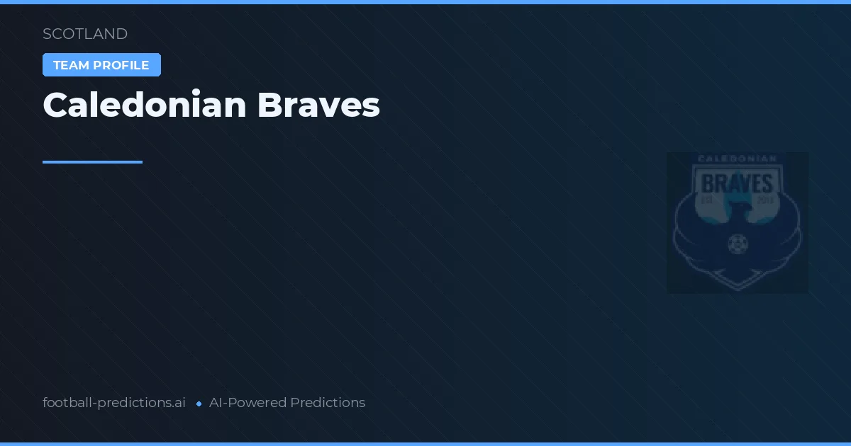 Caledonian Braves Pronósticos y estadísticas