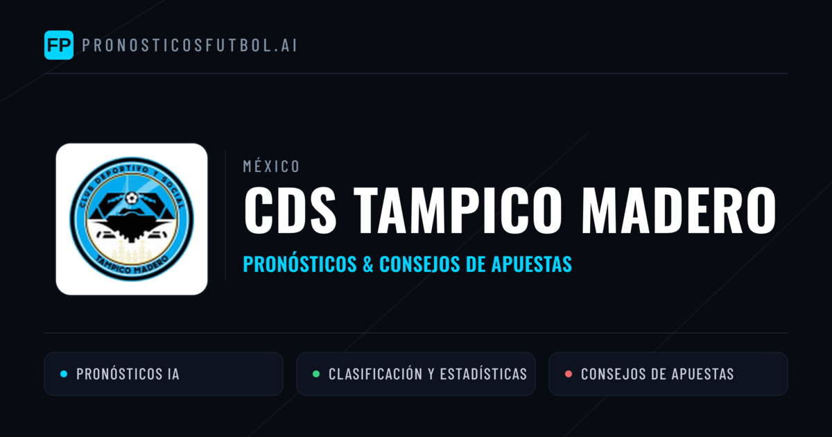 CDS Tampico Madero Pronósticos y estadísticas