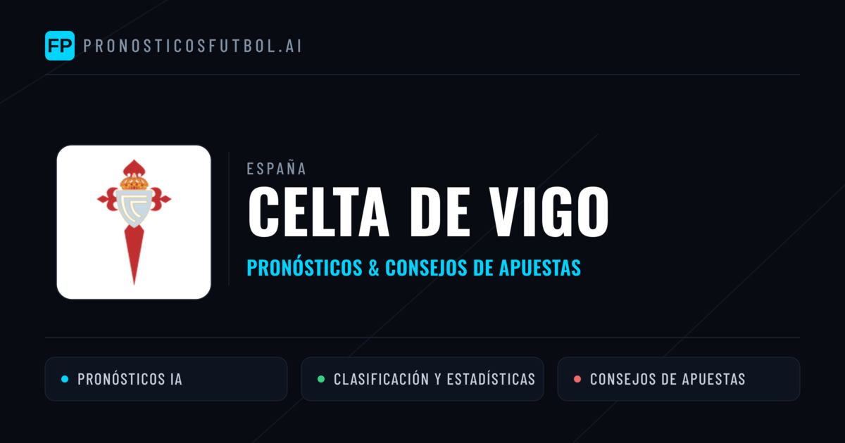 Celta de Vigo Pronósticos y estadísticas