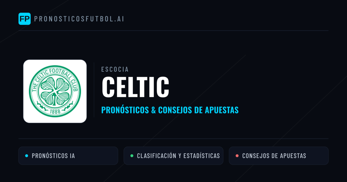 Celtic Pronósticos y estadísticas