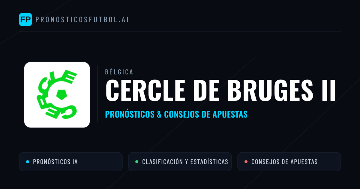 Cercle de Bruges II Pronósticos y estadísticas