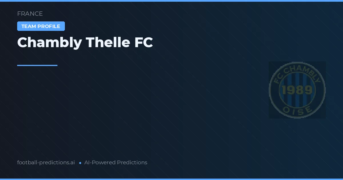 Chambly Thelle FC Pronósticos y estadísticas